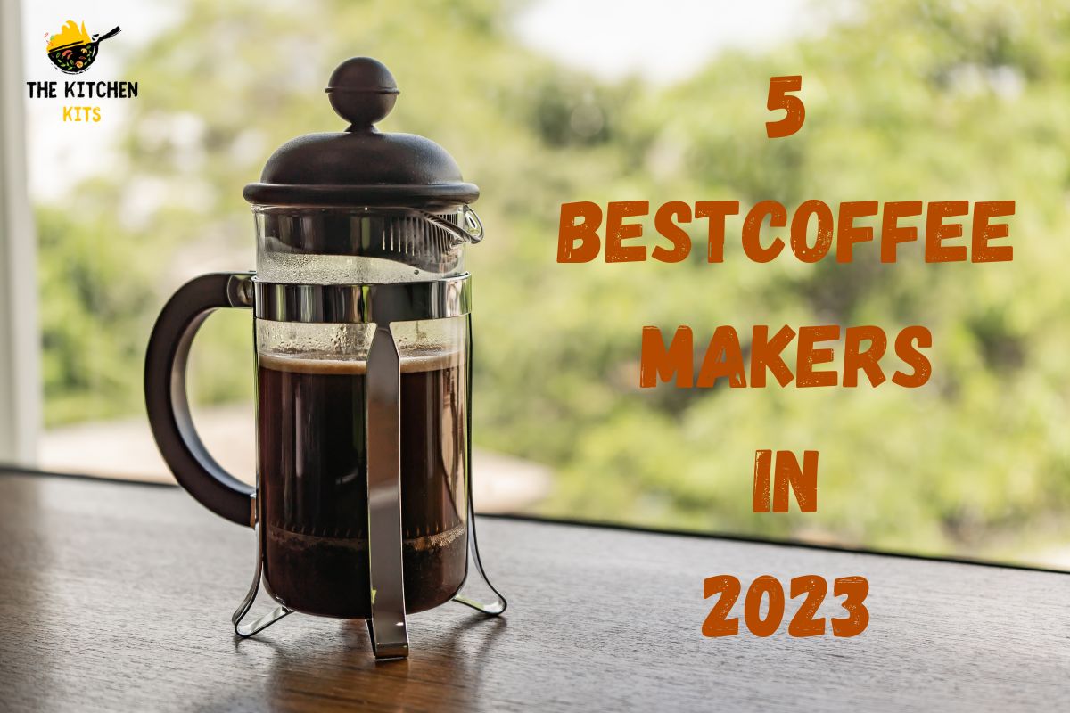 5 Best Coffee Makers in 2023