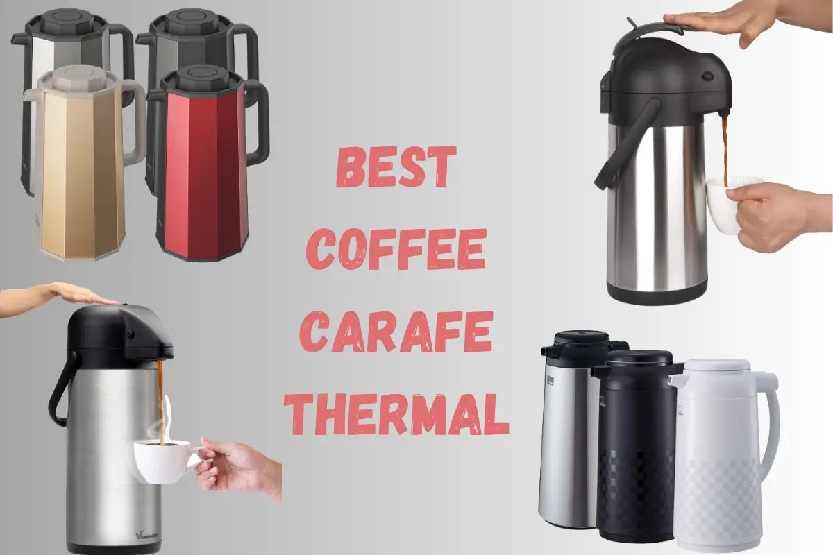 Best Coffee Carafe Thermal