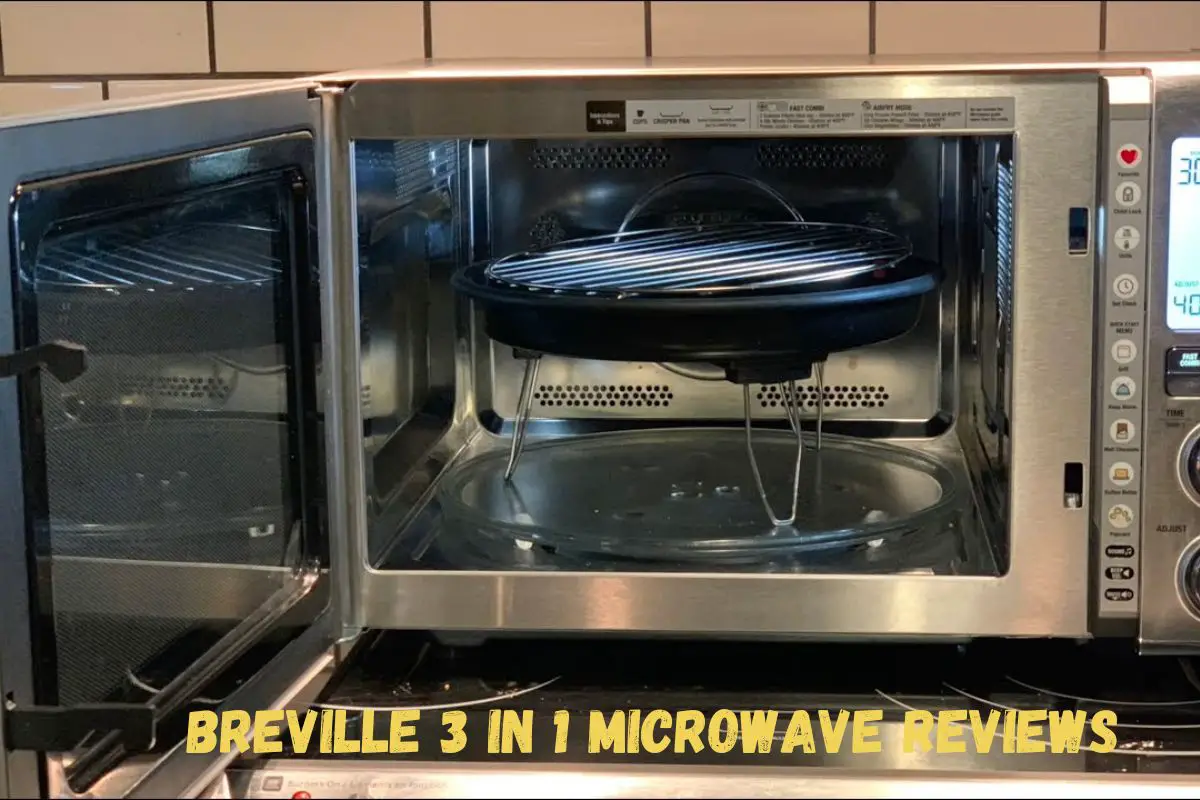Breville 3 in 1 Microwave Reviews