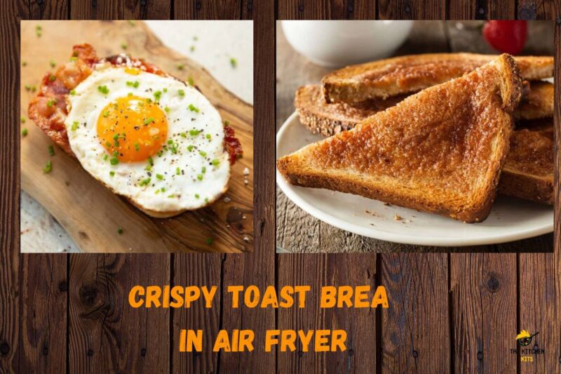 Toast Bread in Air Fryer Quick and Easy Recipe The Kitchen Kits