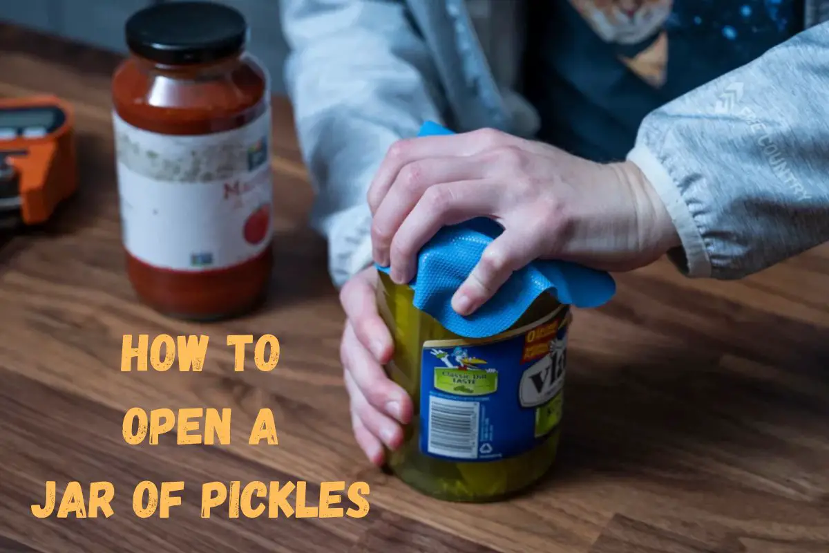 How to Open a Jar of Pickles